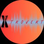 Xtrovert Podcast  👁️